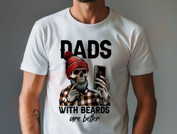 Dads with Beards Are Better Png, Father Graphics and T-Shirt Designs Review
