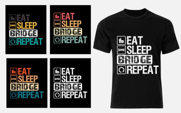 Eat Sleep Bridge Repeat Funny Bridge