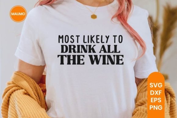 Funny Friends Squad Likely to Drink Wine Graphics and Print Templates