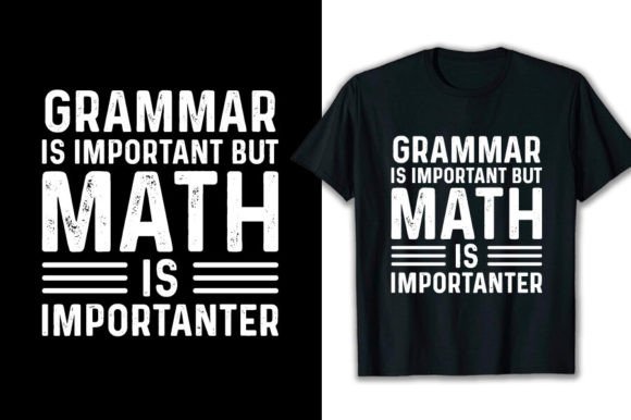Grammar is Important but Math T Shirts Graphics and T-Shirt Designs