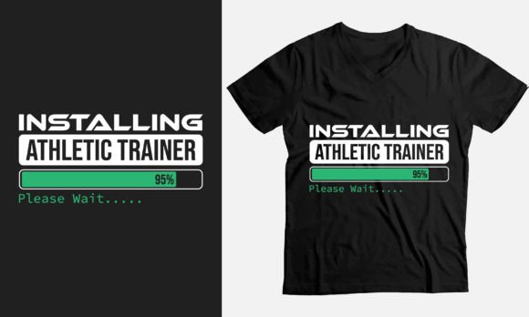 Installing Athletic Trainer Please Wait, Graphics and T-Shirt Designs Review